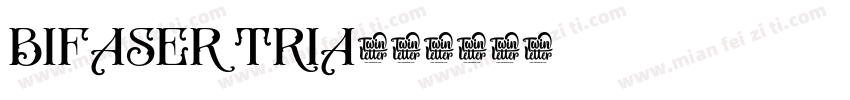 BIFASER TRIA字体转换